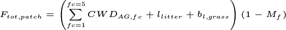 F_{tot,patch}=\left(\sum_{fc=1}^{fc=5}  CWD_{AG,fc}+l_{litter}+b_{l,grass}\right)(1-M_{f})